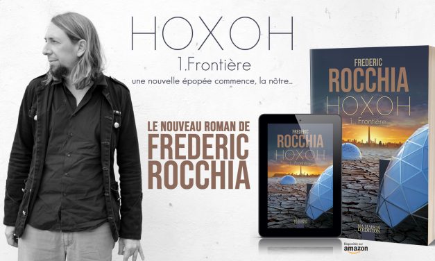 « Frontière », le nouveau roman de Frédéric Rocchia, est désormais disponible !
