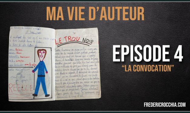 Ma vie d’auteur – Épisode 04 – La convocation